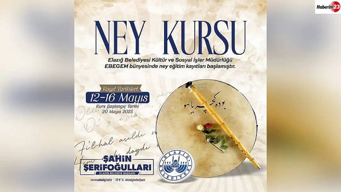 Elazığ Belediyesi tarafından ücretsiz ney kursu düzenlenecek