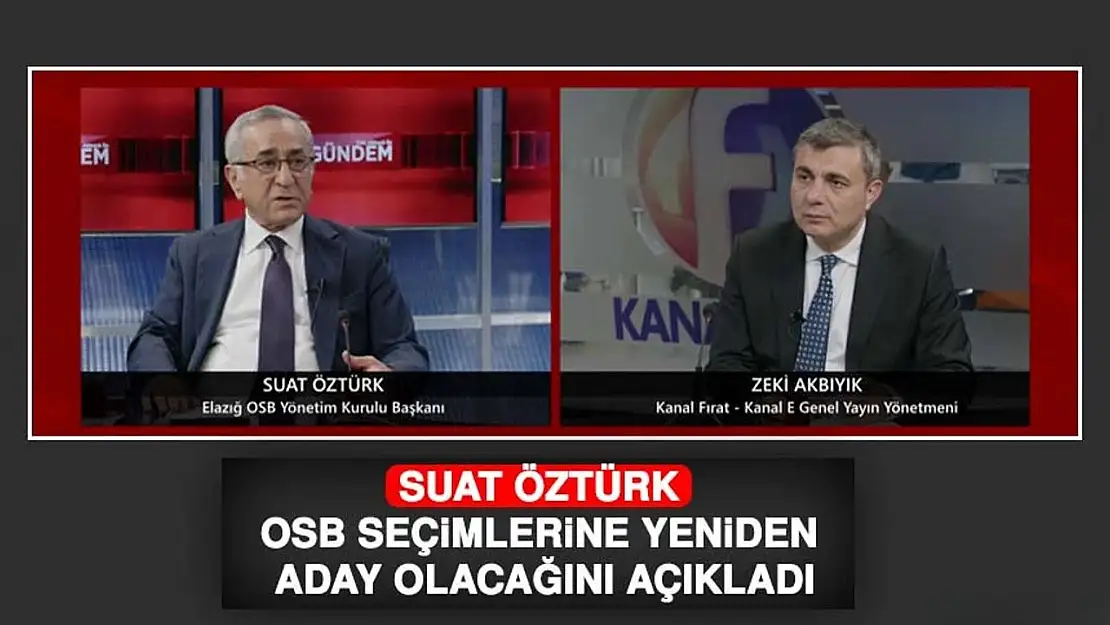 Suat Öztürk OSB Seçimlerine Yeniden Aday Olacağını Açıkladı