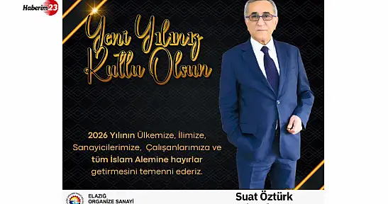 SUAT ÖZTÜRK'TEN YENİ YIL MESAJI