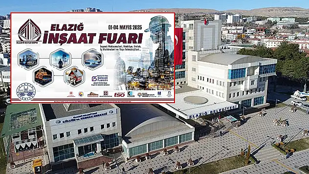 Elazığ Belediyesi, inşaat ve emlak fuarı düzenleyecek