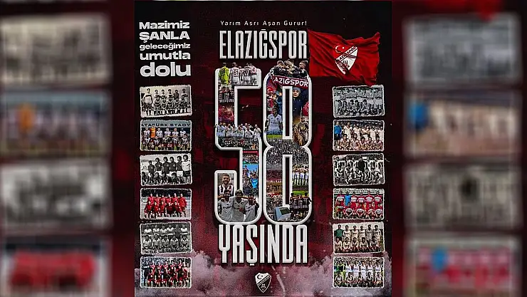 Başkan Şerifoğulları Elazığspor'umuzun 58'inci yaşını kutladı